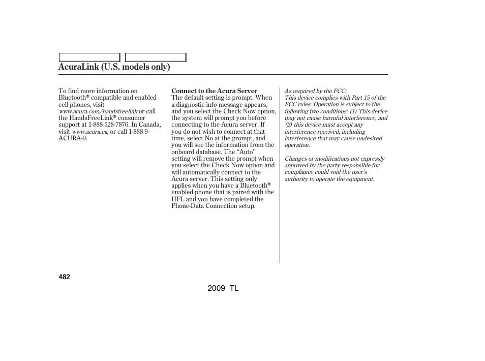 Acuralink (u.s. models only) | Acura 2009 TL - Owner's Manual User Manual | Page 485 / 648