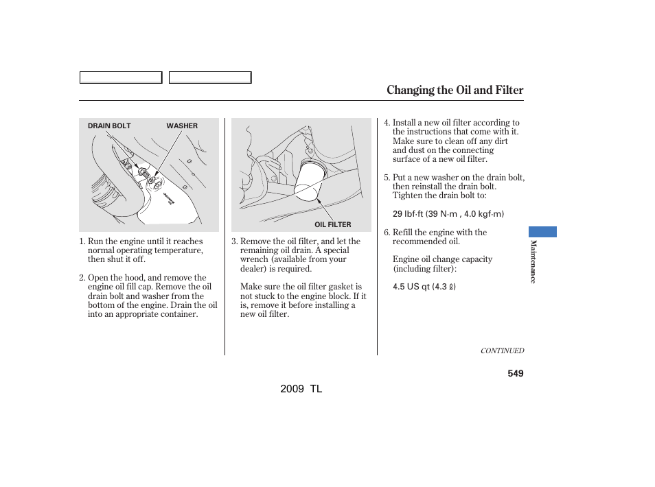 Changing the oil and filter | Acura 2009 TL - Owner's Manual User Manual | Page 552 / 648