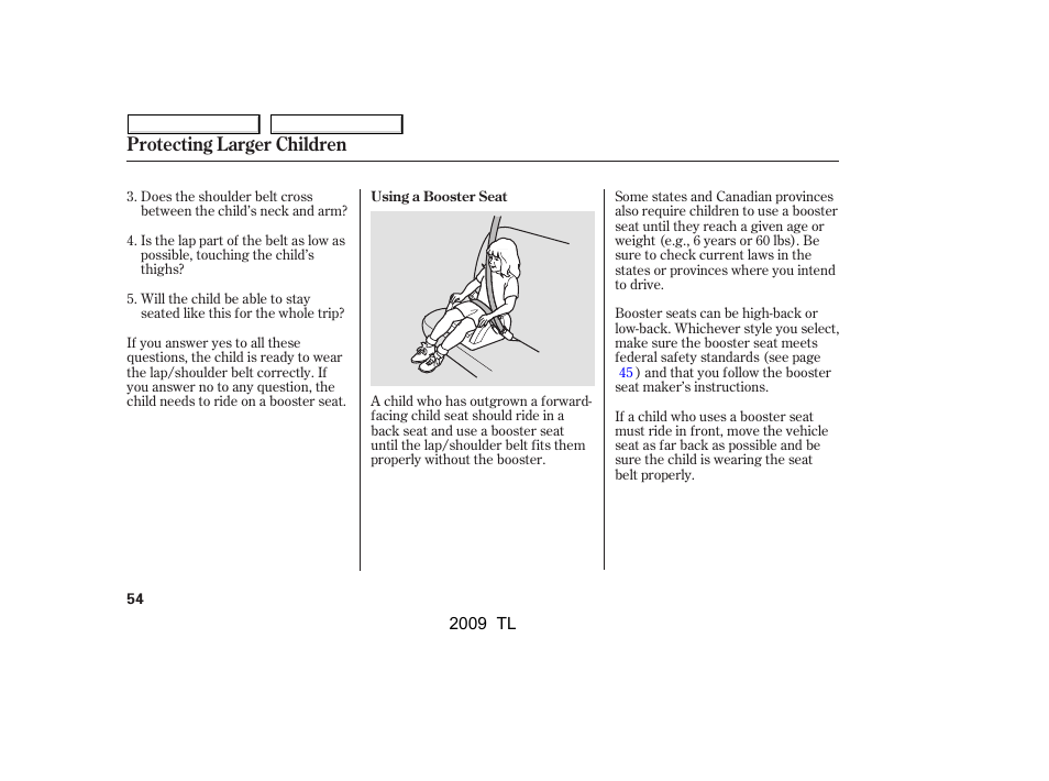 Protecting larger children | Acura 2009 TL - Owner's Manual User Manual | Page 57 / 648