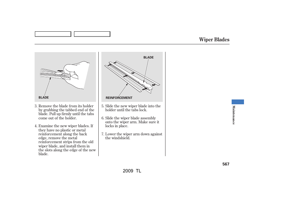 Wiper blades | Acura 2009 TL - Owner's Manual User Manual | Page 570 / 648