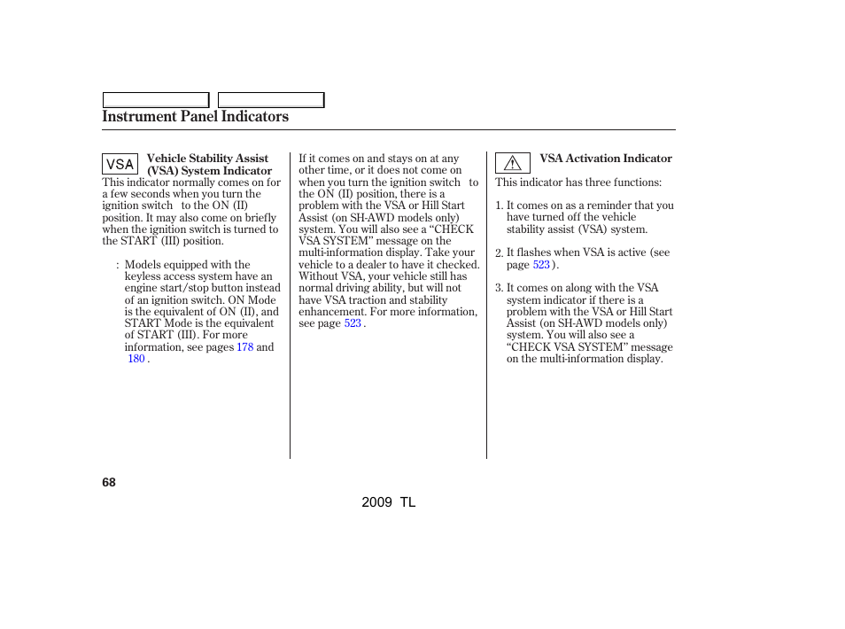 Instrument panel indicators | Acura 2009 TL - Owner's Manual User Manual | Page 71 / 648