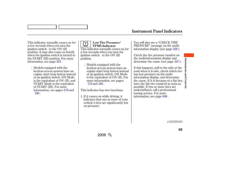 Instrument panel indicators | Acura 2009 TL - Owner's Manual User Manual | Page 72 / 648