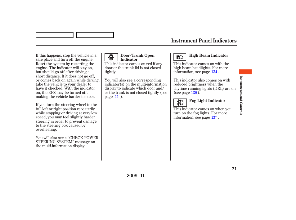 Instrument panel indicators | Acura 2009 TL - Owner's Manual User Manual | Page 74 / 648