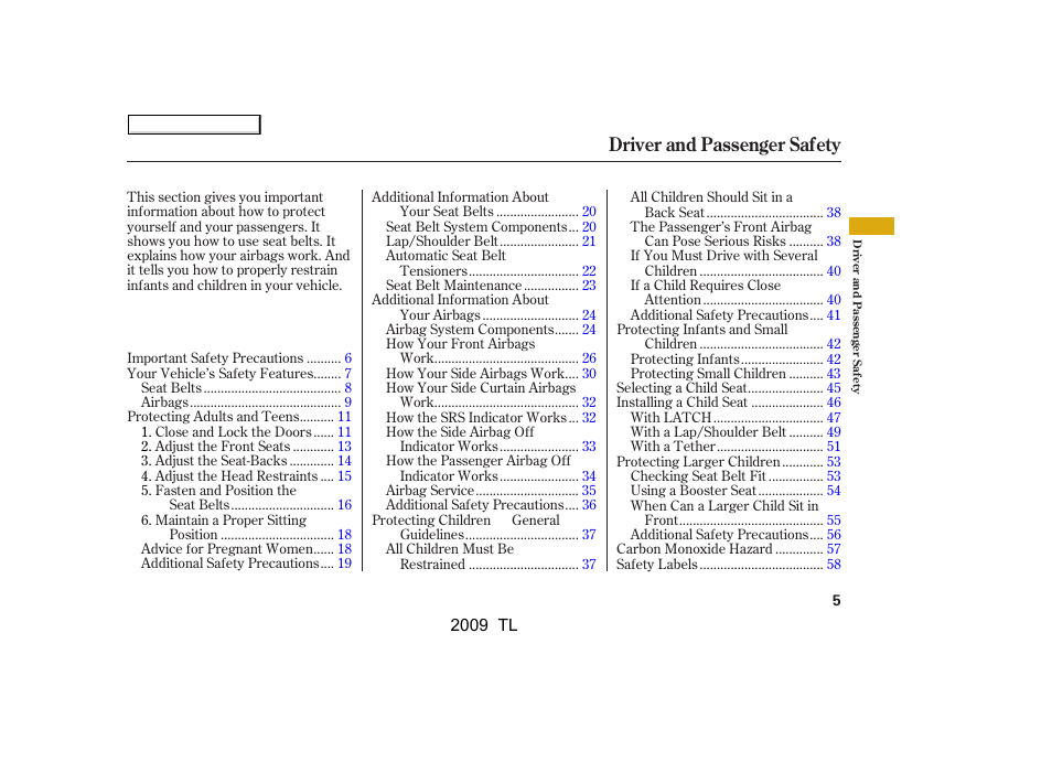 Driver and passenger safety | Acura 2009 TL - Owner's Manual User Manual | Page 8 / 648