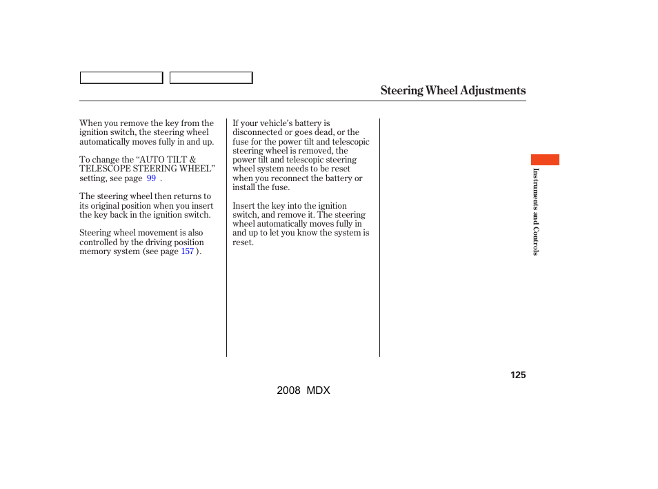 Steering wheel adjustments | Acura 2008 MDX - Owner's Manual User Manual | Page 129 / 489