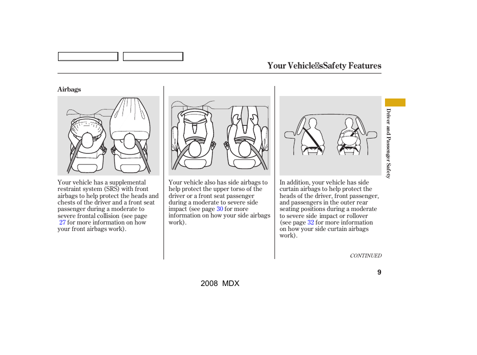 Your vehicle ssafety features | Acura 2008 MDX - Owner's Manual User Manual | Page 13 / 489