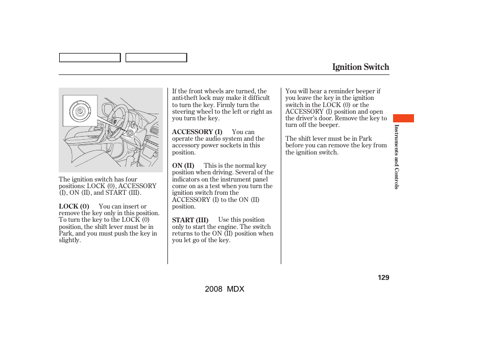 Ignition switch | Acura 2008 MDX - Owner's Manual User Manual | Page 133 / 489