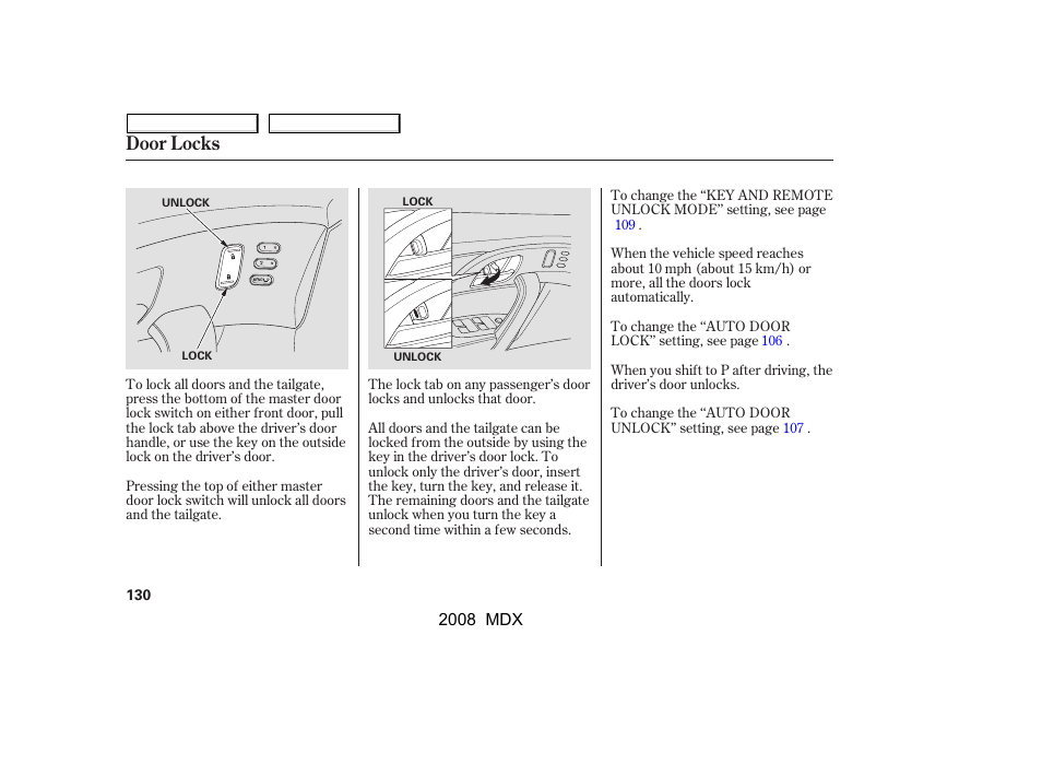 Door locks | Acura 2008 MDX - Owner's Manual User Manual | Page 134 / 489