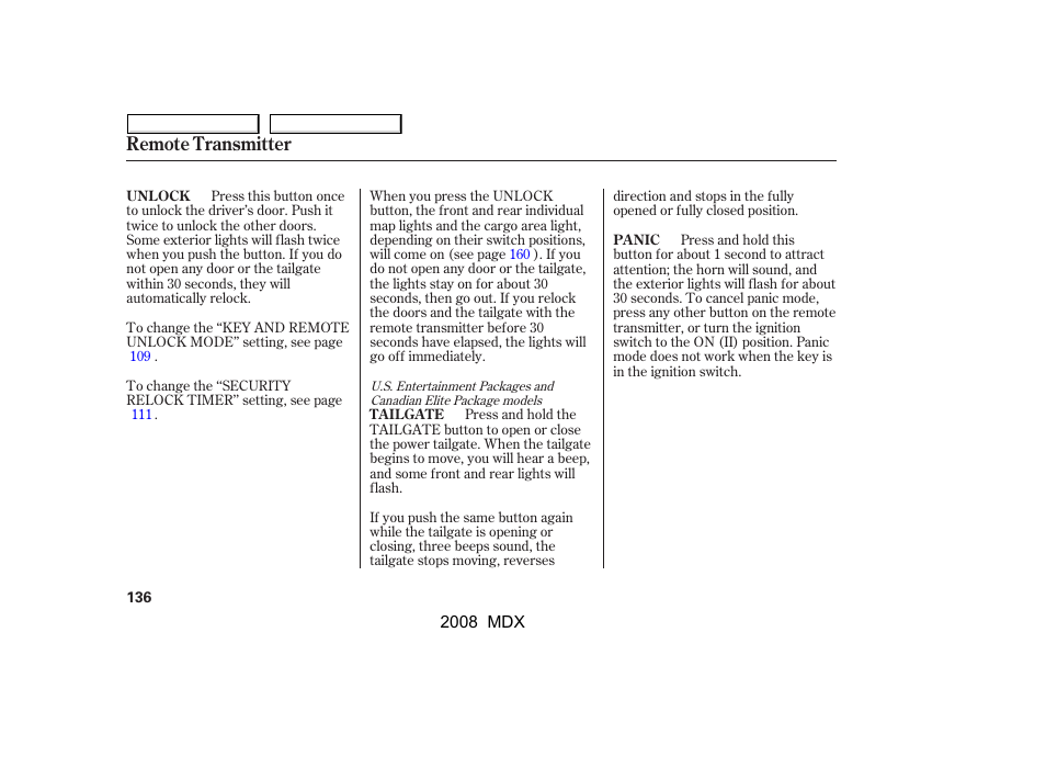 Remote transmitter | Acura 2008 MDX - Owner's Manual User Manual | Page 140 / 489