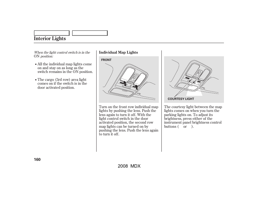 Interior lights | Acura 2008 MDX - Owner's Manual User Manual | Page 164 / 489