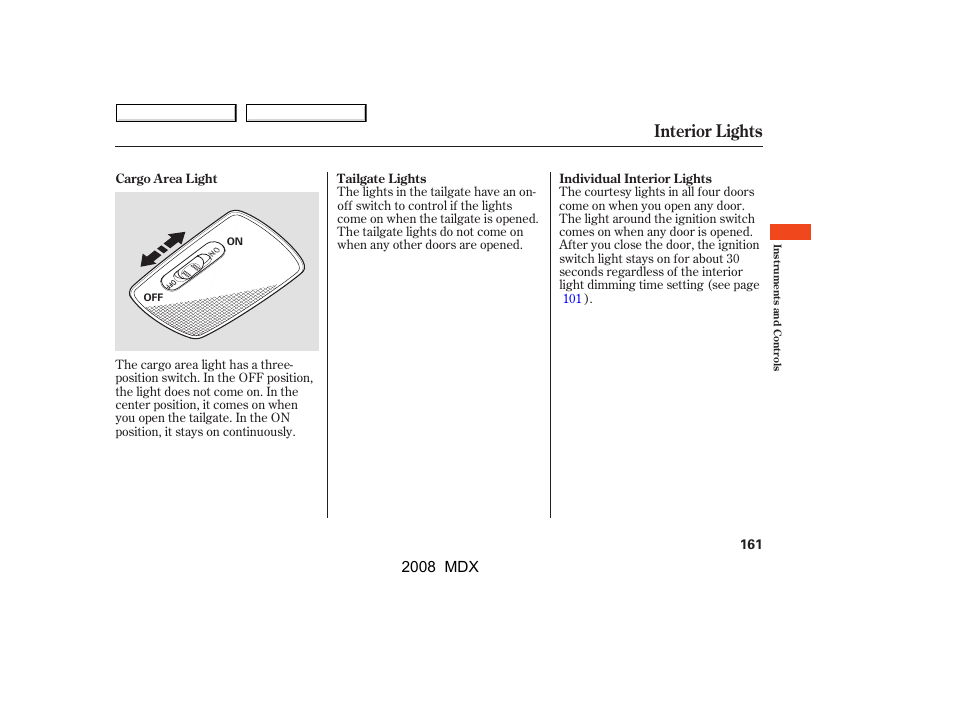 Interior lights | Acura 2008 MDX - Owner's Manual User Manual | Page 165 / 489