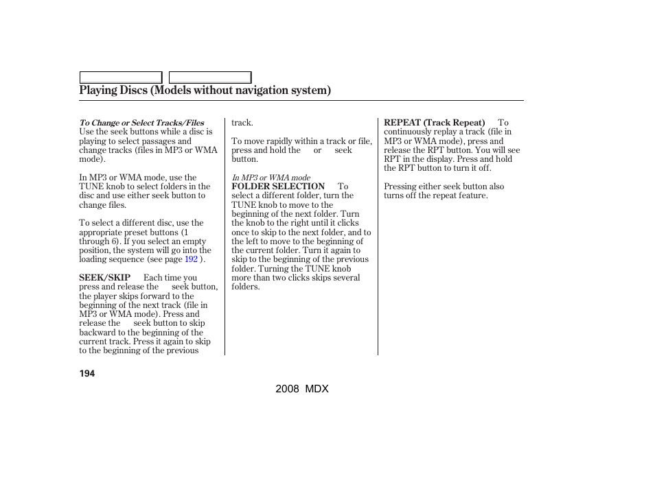 Playing discs (models without navigation system) | Acura 2008 MDX - Owner's Manual User Manual | Page 198 / 489