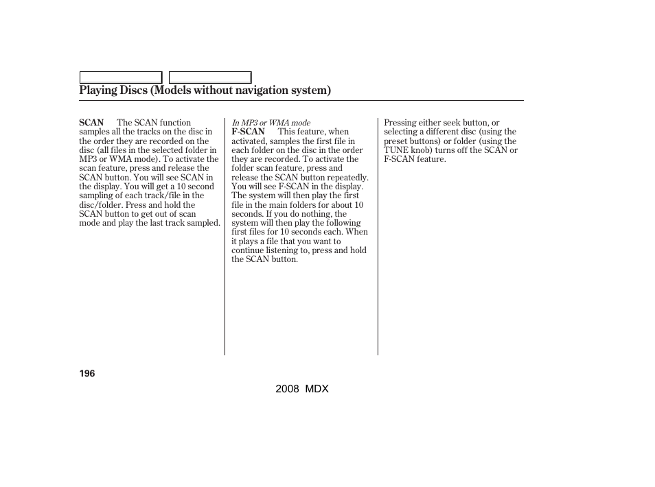 Playing discs (models without navigation system) | Acura 2008 MDX - Owner's Manual User Manual | Page 200 / 489