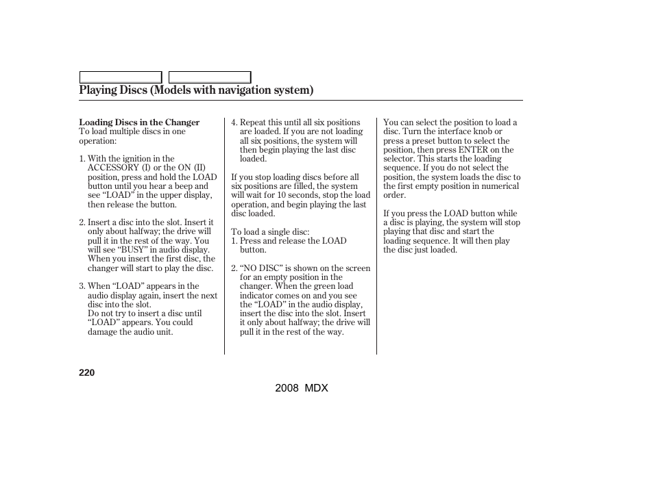 Playing discs (models with navigation system) | Acura 2008 MDX - Owner's Manual User Manual | Page 224 / 489