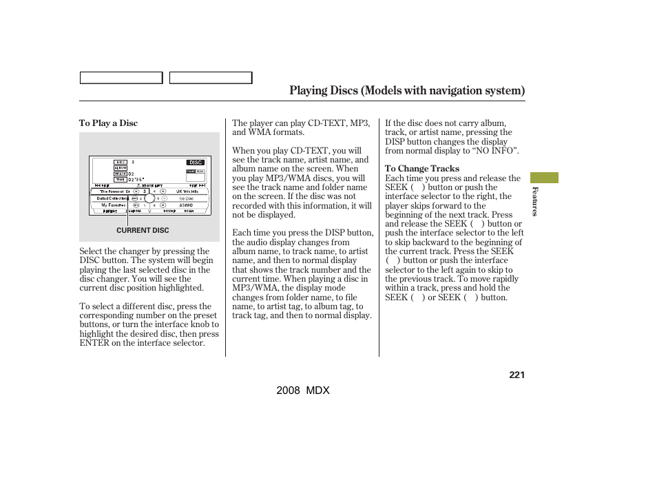 Playing discs (models with navigation system) | Acura 2008 MDX - Owner's Manual User Manual | Page 225 / 489