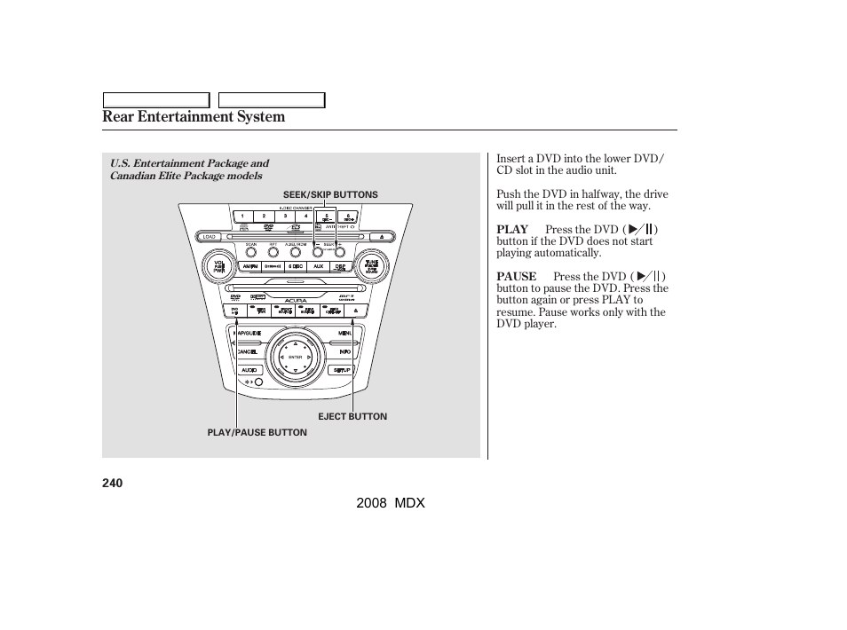 Rear entertainment system | Acura 2008 MDX - Owner's Manual User Manual | Page 244 / 489