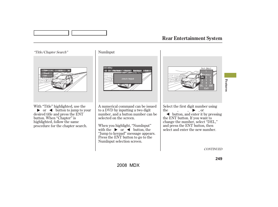 Rear entertainment system | Acura 2008 MDX - Owner's Manual User Manual | Page 253 / 489