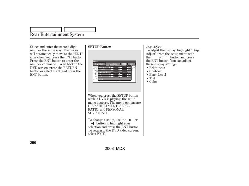 Rear entertainment system | Acura 2008 MDX - Owner's Manual User Manual | Page 254 / 489