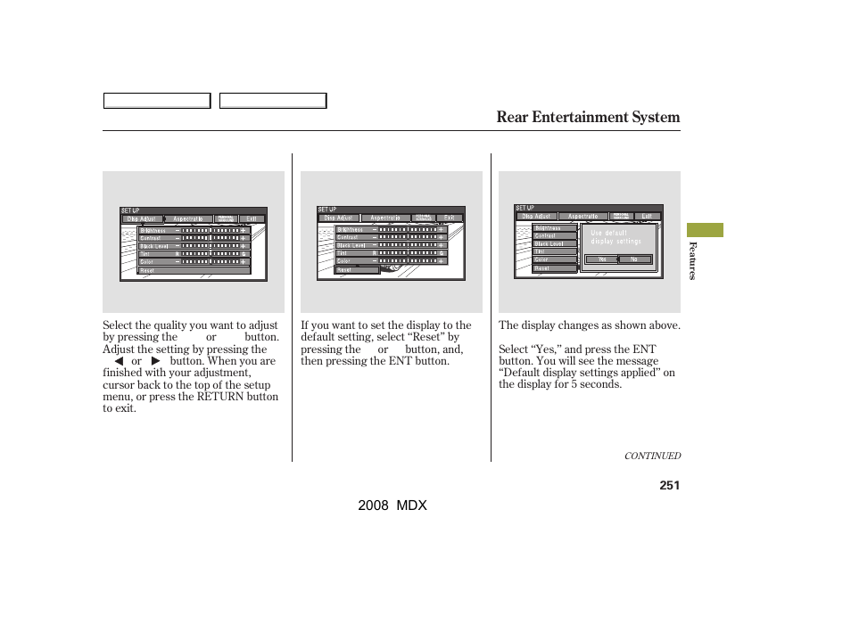 Rear entertainment system | Acura 2008 MDX - Owner's Manual User Manual | Page 255 / 489