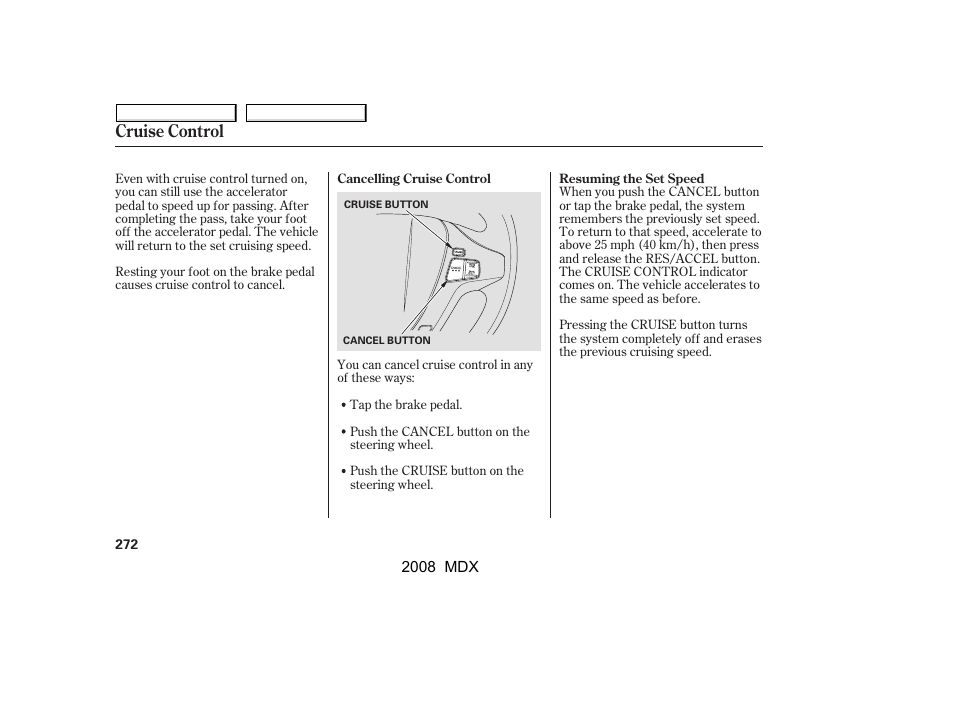 Cruise control | Acura 2008 MDX - Owner's Manual User Manual | Page 276 / 489