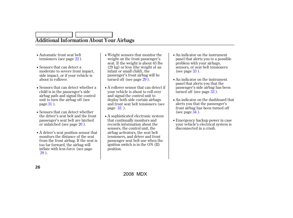 Additional information about your airbags | Acura 2008 MDX - Owner's Manual User Manual | Page 30 / 489