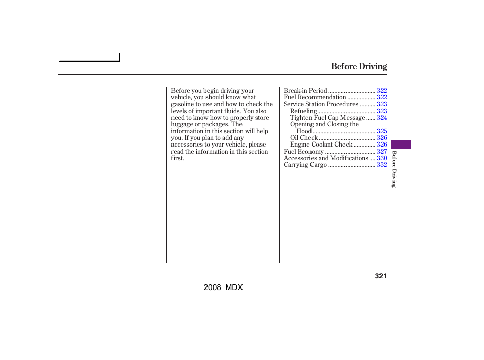 Before driving | Acura 2008 MDX - Owner's Manual User Manual | Page 325 / 489