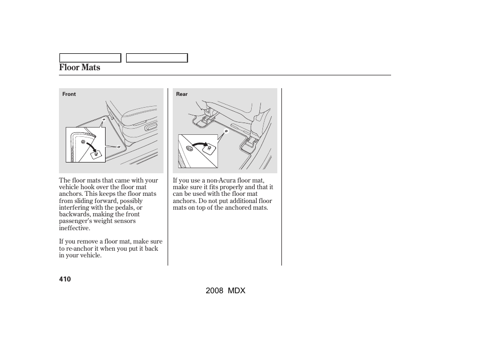 Floor mats | Acura 2008 MDX - Owner's Manual User Manual | Page 414 / 489