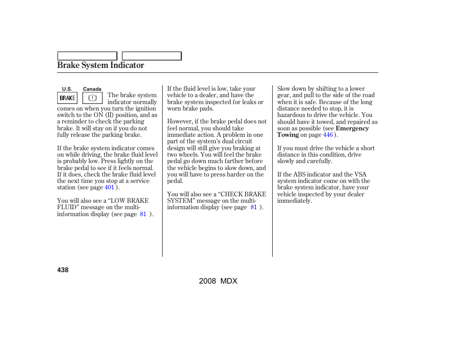 Brake system indicator | Acura 2008 MDX - Owner's Manual User Manual | Page 442 / 489