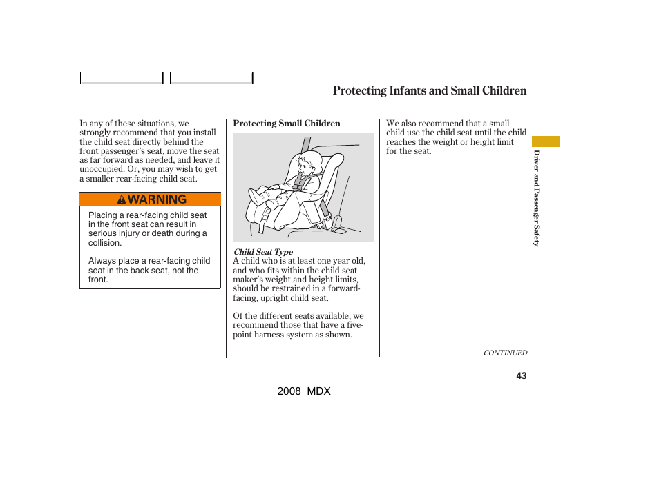 Protecting infants and small children | Acura 2008 MDX - Owner's Manual User Manual | Page 47 / 489