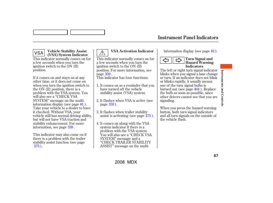 Instrument panel indicators | Acura 2008 MDX - Owner's Manual User Manual | Page 71 / 489