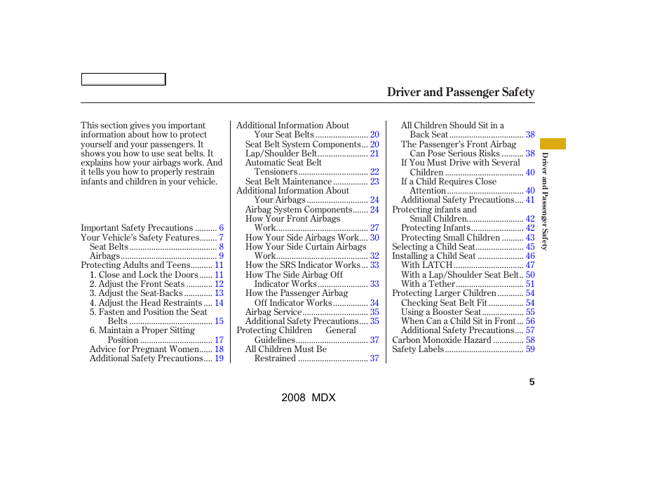 Driver and passenger safety | Acura 2008 MDX - Owner's Manual User Manual | Page 9 / 489