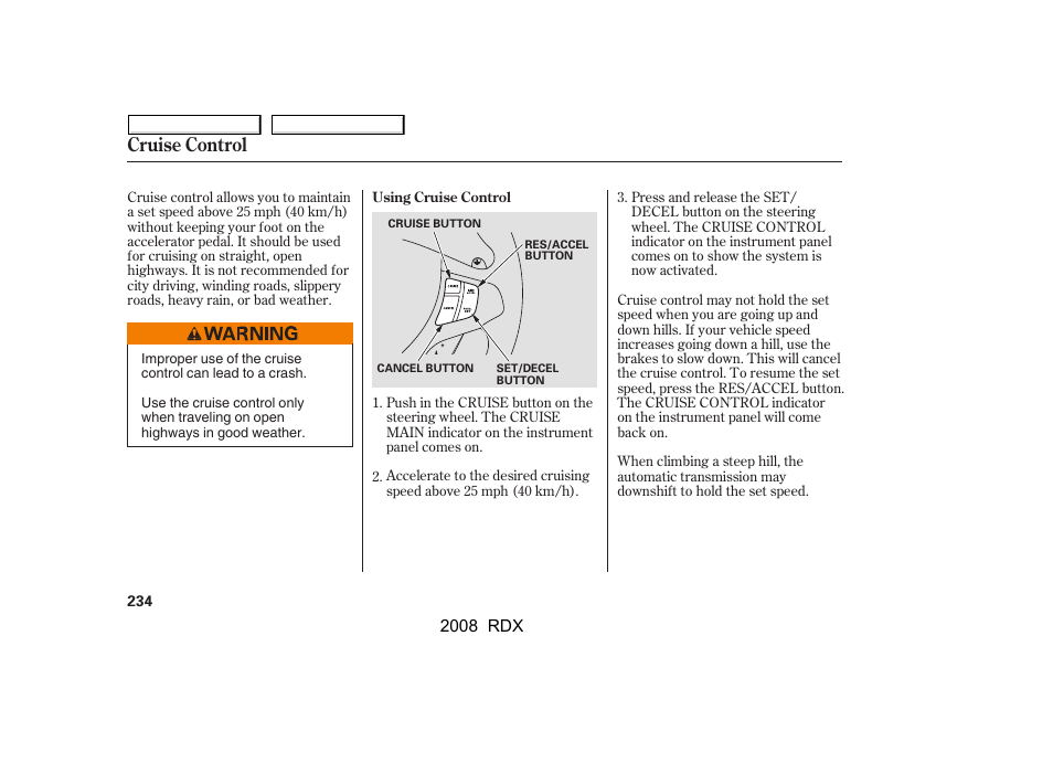 Cruise control | Acura 2008 RDX - Owner's Manual User Manual | Page 238 / 433