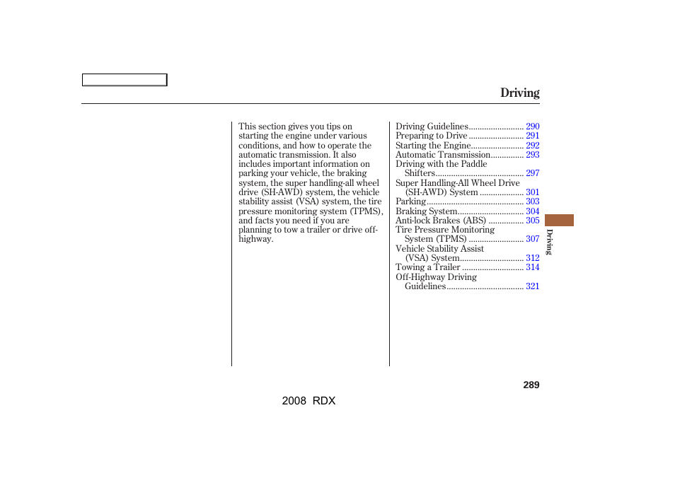 Driving | Acura 2008 RDX - Owner's Manual User Manual | Page 293 / 433