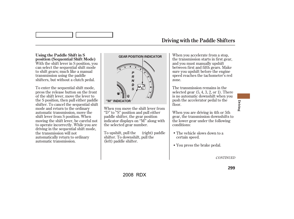 Driving with the paddle shifters | Acura 2008 RDX - Owner's Manual User Manual | Page 303 / 433