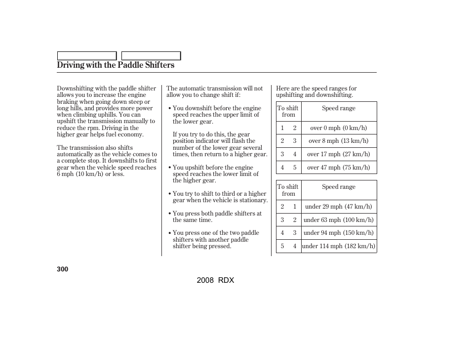 Driving with the paddle shifters | Acura 2008 RDX - Owner's Manual User Manual | Page 304 / 433