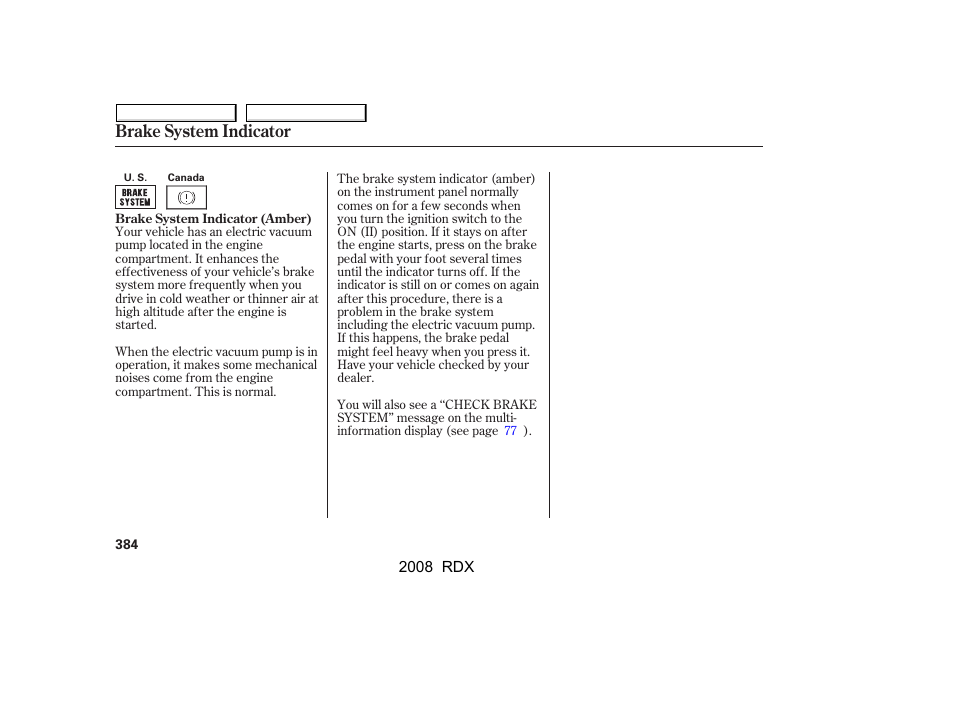 Brake system indicator | Acura 2008 RDX - Owner's Manual User Manual | Page 388 / 433