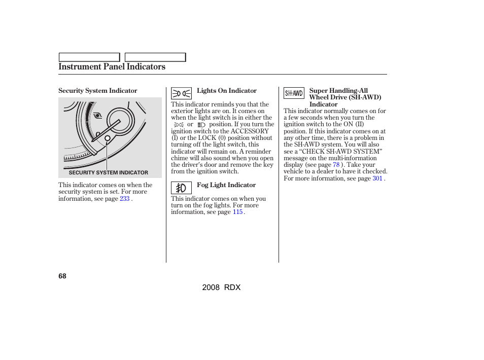 Instrument panel indicators | Acura 2008 RDX - Owner's Manual User Manual | Page 72 / 433