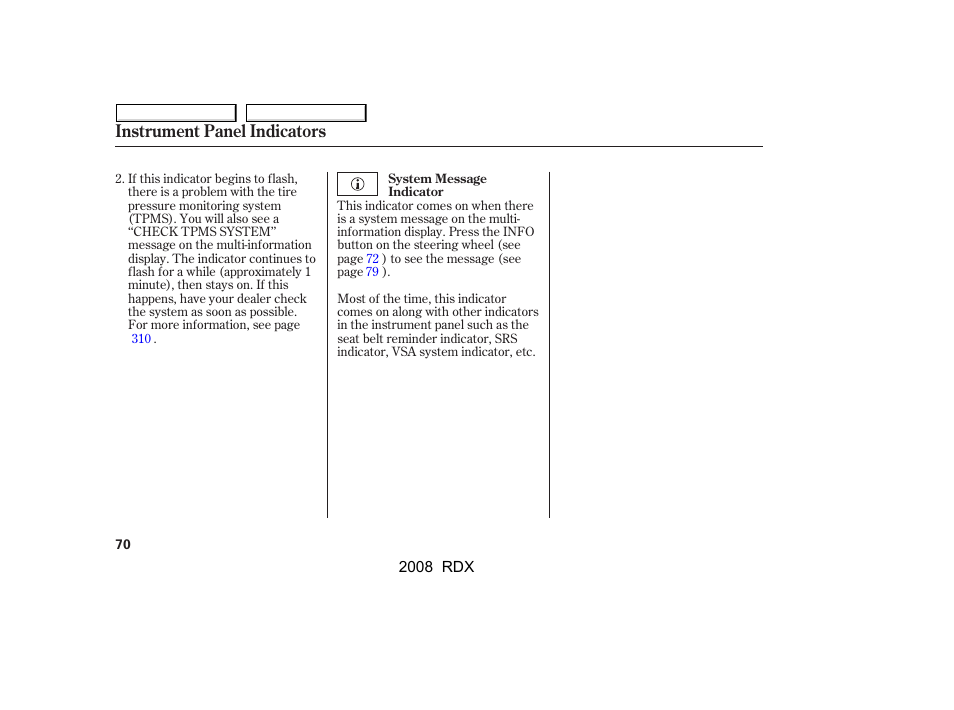 Instrument panel indicators | Acura 2008 RDX - Owner's Manual User Manual | Page 74 / 433