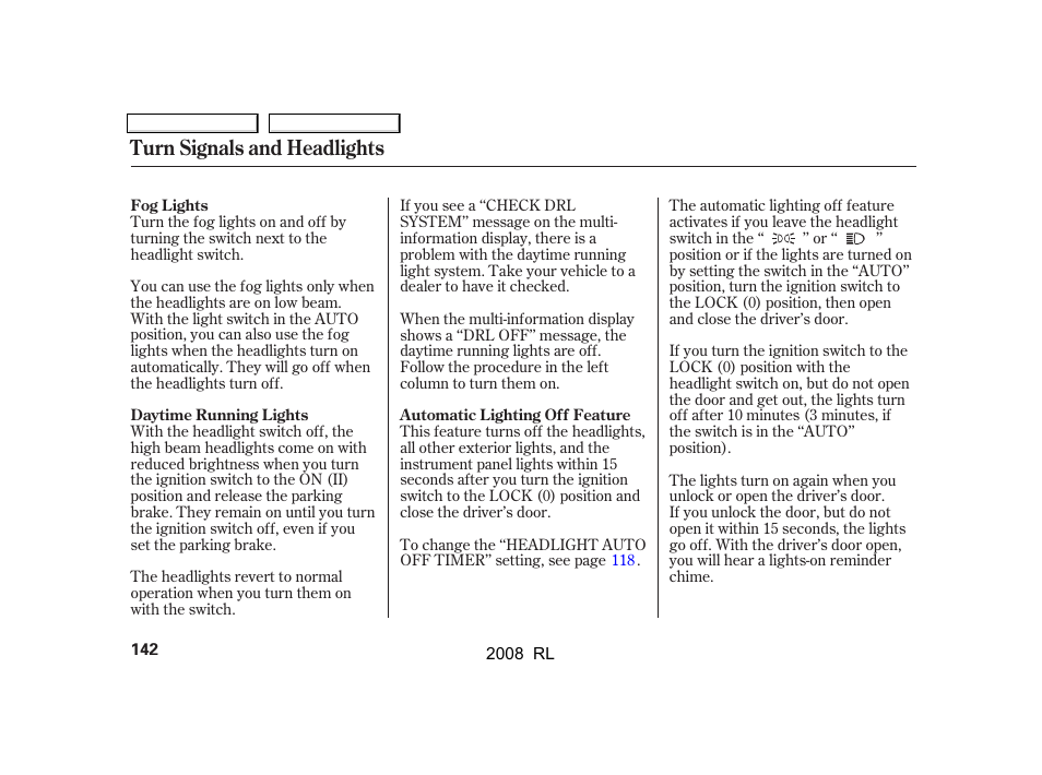 Turn signals and headlights | Acura 2008 RL - Owner's Manual User Manual | Page 145 / 500