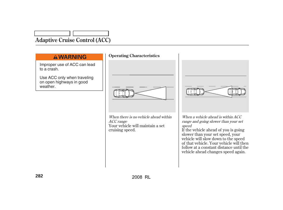 Adaptive cruise control (acc) | Acura 2008 RL - Owner's Manual User Manual | Page 285 / 500