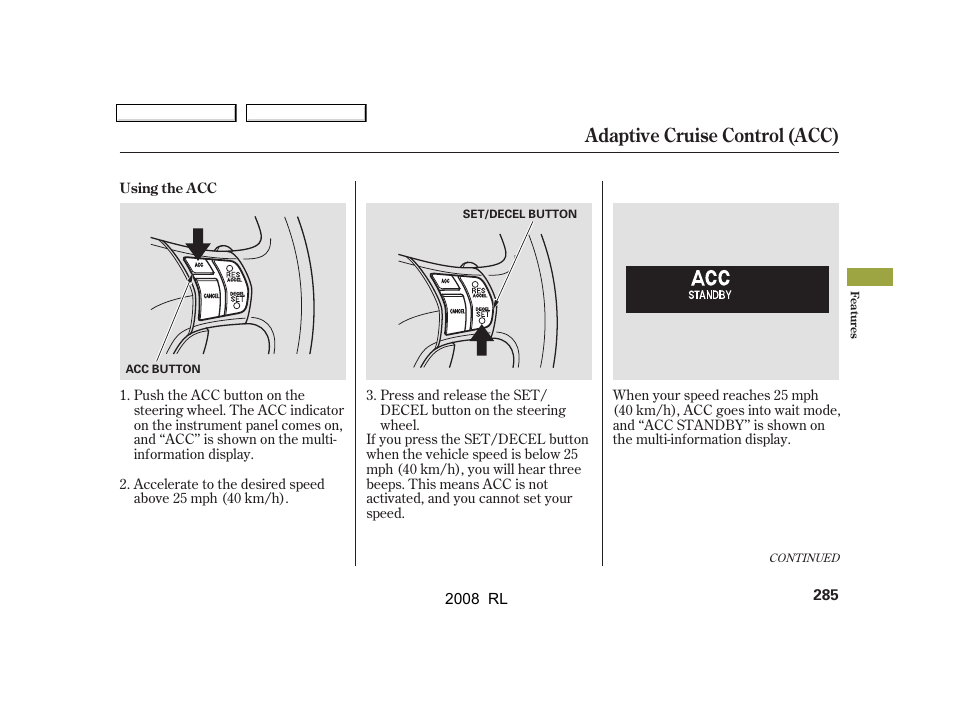 Adaptive cruise control (acc) | Acura 2008 RL - Owner's Manual User Manual | Page 288 / 500