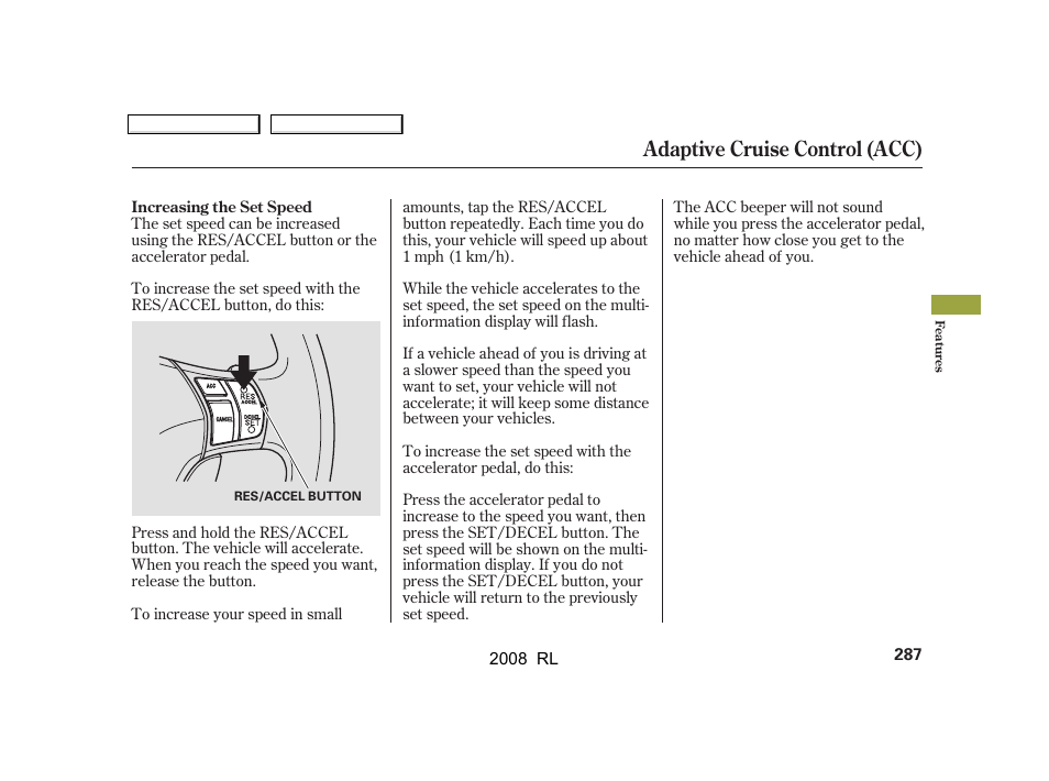 Adaptive cruise control (acc) | Acura 2008 RL - Owner's Manual User Manual | Page 290 / 500