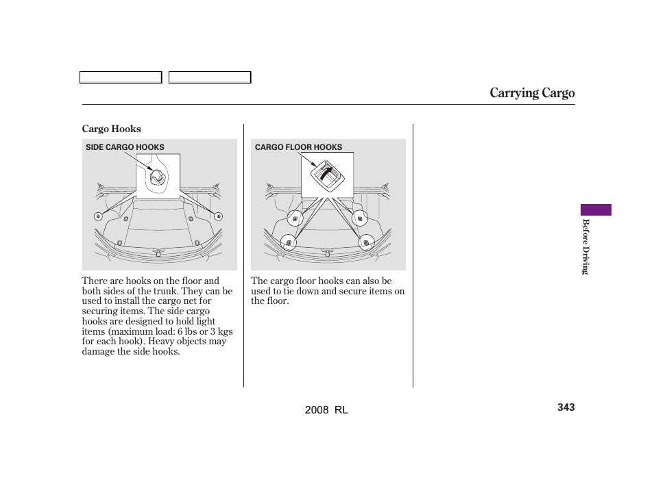 Carrying cargo | Acura 2008 RL - Owner's Manual User Manual | Page 346 / 500