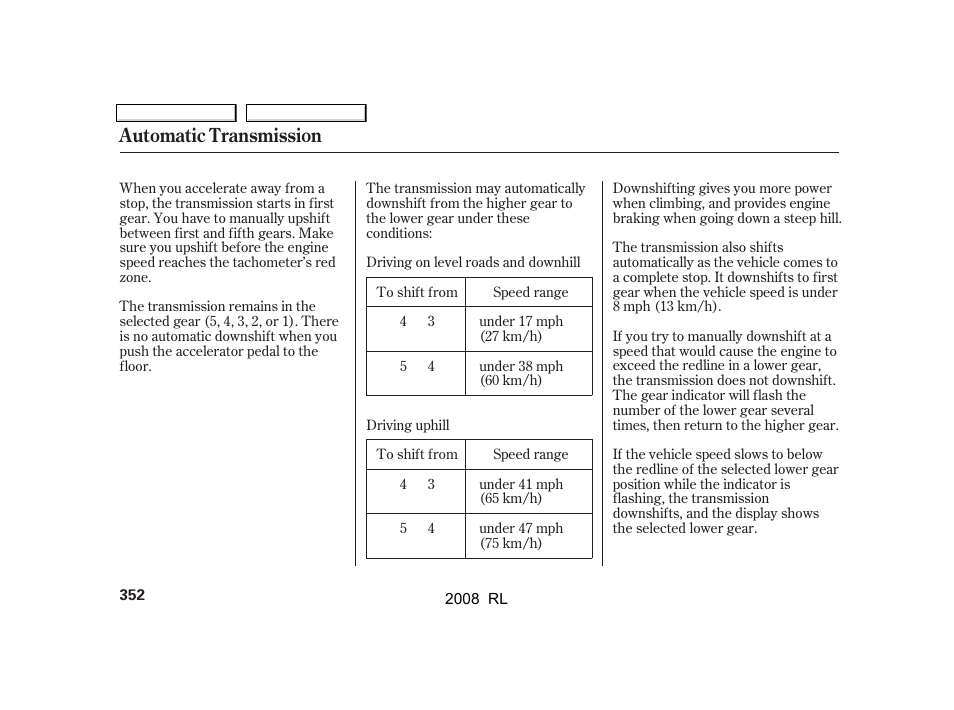 Automatic transmission | Acura 2008 RL - Owner's Manual User Manual | Page 355 / 500