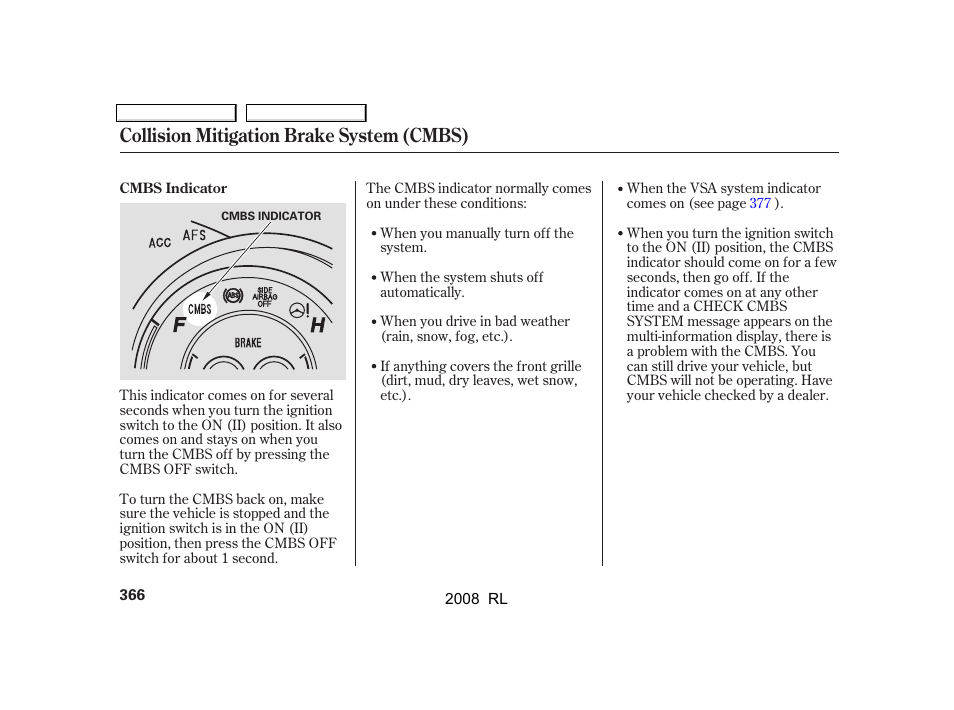 Collision mitigation brake system (cmbs) | Acura 2008 RL - Owner's Manual User Manual | Page 369 / 500