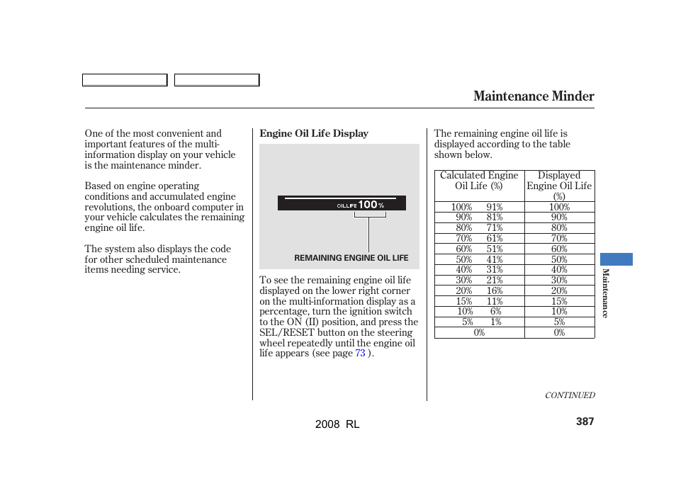 Maintenance minder | Acura 2008 RL - Owner's Manual User Manual | Page 390 / 500