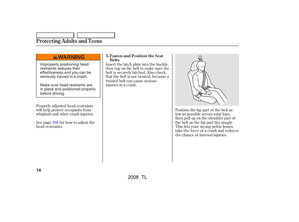 Protecting adults and teens | Acura 2008 TL - Owner's Manual User Manual | Page 17 / 376