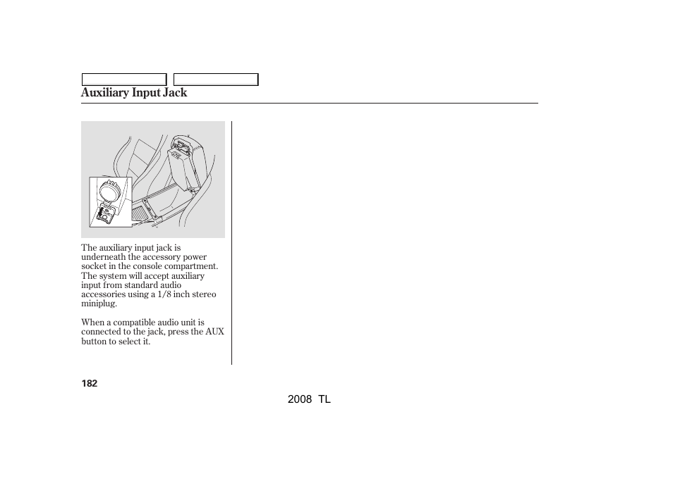 Auxiliary input jack | Acura 2008 TL - Owner's Manual User Manual | Page 185 / 376