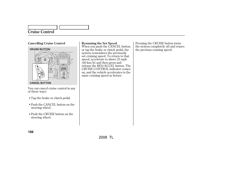 Cruise control | Acura 2008 TL - Owner's Manual User Manual | Page 191 / 376