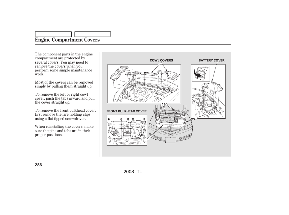 Engine compartment covers | Acura 2008 TL - Owner's Manual User Manual | Page 289 / 376
